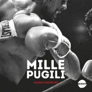 Libro Mille Pugili di Marco Nicolini - Kombatnet